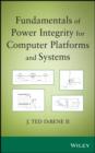 Fundamentals of Power Integrity for Computer Platforms and Systems - eBook