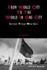 From World City to the World in One City : Liverpool through Malay Lives - eBook