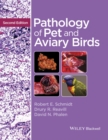 Pathology of Pet and Aviary Birds - Book