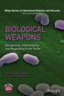 Biological Weapons : Recognizing, Understanding, and Responding to the Threat - Book
