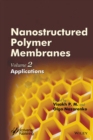 Nanostructured Polymer Membranes, Volume 2 : Applications - eBook