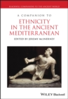 A Companion to Ethnicity in the Ancient Mediterranean - eBook