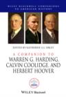 A Companion to Warren G. Harding, Calvin Coolidge, and Herbert Hoover - eBook