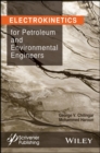Electrokinetics for Petroleum and Environmental Engineers - eBook