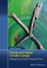 Energy and Global Climate Change : Bridging the Sustainable Development Divide - eBook