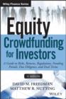 Equity Crowdfunding for Investors : A Guide to Risks, Returns, Regulations, Funding Portals, Due Diligence, and Deal Terms - Book