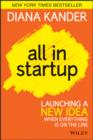 All In Startup : Launching a New Idea When Everything Is on the Line - eBook