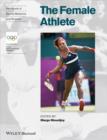 Handbook of Sports Medicine and Science : The Female Athlete - Book