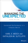 Managing the Unexpected : Sustained Performance in a Complex World - Book