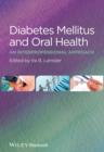 Diabetes Mellitus and Oral Health : An Interprofessional Approach - eBook