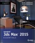 Autodesk 3ds Max 2015 Essentials : Autodesk Official Press - Book