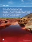 Environmental and Low Temperature Geochemistry - Book