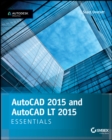 AutoCAD 2015 and AutoCAD LT 2015 Essentials : Autodesk Official Press - Book