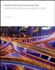 Versatile Routing and Services with BGP : Understanding and Implementing BGP in SR-OS - eBook