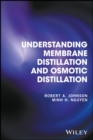Understanding Membrane Distillation and Osmotic Distillation - eBook