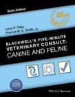 Blackwell's Five-Minute Veterinary Consult : Canine and Feline - Book