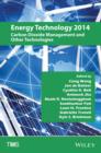 Energy Technology 2014 : Carbon Dioxide Management and Other Technologies - Book
