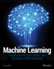 Machine Learning : Hands-On for Developers and Technical Professionals - Book
