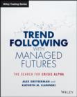 Trend Following with Managed Futures : The Search for Crisis Alpha - eBook