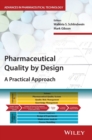 Pharmaceutical Quality by Design : A Practical Approach - Book