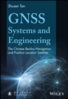 GNSS Systems and Engineering : The Chinese Beidou Navigation and Position Location Satellite - eBook