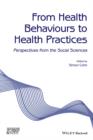 From Health Behaviours to Health Practices : Critical Perspectives - Book