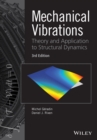 Mechanical Vibrations : Theory and Application to Structural Dynamics - eBook