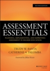 Assessment Essentials : Planning, Implementing, and Improving Assessment in Higher Education - Book
