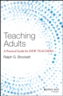 Teaching Adults : A Practical Guide for New Teachers - eBook