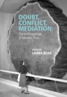 Doubt, Conflict, Mediation : The Anthropology of Modern Time - Book