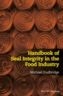 Handbook of Seal Integrity in the Food Industry - eBook