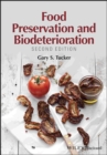 Food Preservation and Biodeterioration - Book