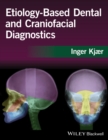 Etiology-Based Dental and Craniofacial Diagnostics - eBook