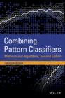 Combining Pattern Classifiers : Methods and Algorithms - eBook