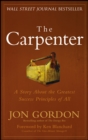 The Carpenter : A Story About the Greatest Success Strategies of All - eBook
