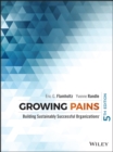 Growing Pains : Building Sustainably Successful Organizations - eBook