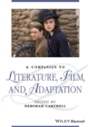 A Companion to Literature, Film, and Adaptation - Book