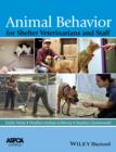 Animal Behavior for Shelter Veterinarians and Staff - eBook