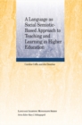 A Language as Social Semiotic-Based Approach to Teaching and Learning in Higher Education - Book