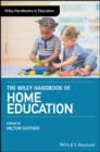 The Wiley Handbook of Home Education - eBook