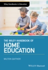 The Wiley Handbook of Home Education - Book