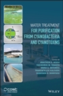 Water Treatment for Purification from Cyanobacteria and Cyanotoxins - eBook