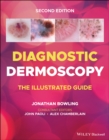 Diagnostic Dermoscopy : The Illustrated Guide - Book