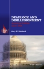 Deadlock and Disillusionment : American Politics since 1968 - eBook