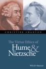 The Virtue Ethics of Hume and Nietzsche - Book