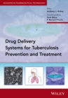 Delivery Systems for Tuberculosis Prevention and Treatment - Book