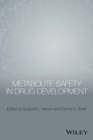 Metabolite Safety in Drug Development - Book