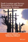 Fault Location and Service Restoration for Electrical Distribution Systems - Book