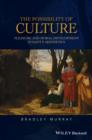 The Possibility of Culture : Pleasure and Moral Development in Kant's Aesthetics - Book