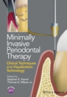 Minimally Invasive Periodontal Therapy : Clinical Techniques and Visualization Technology - eBook
